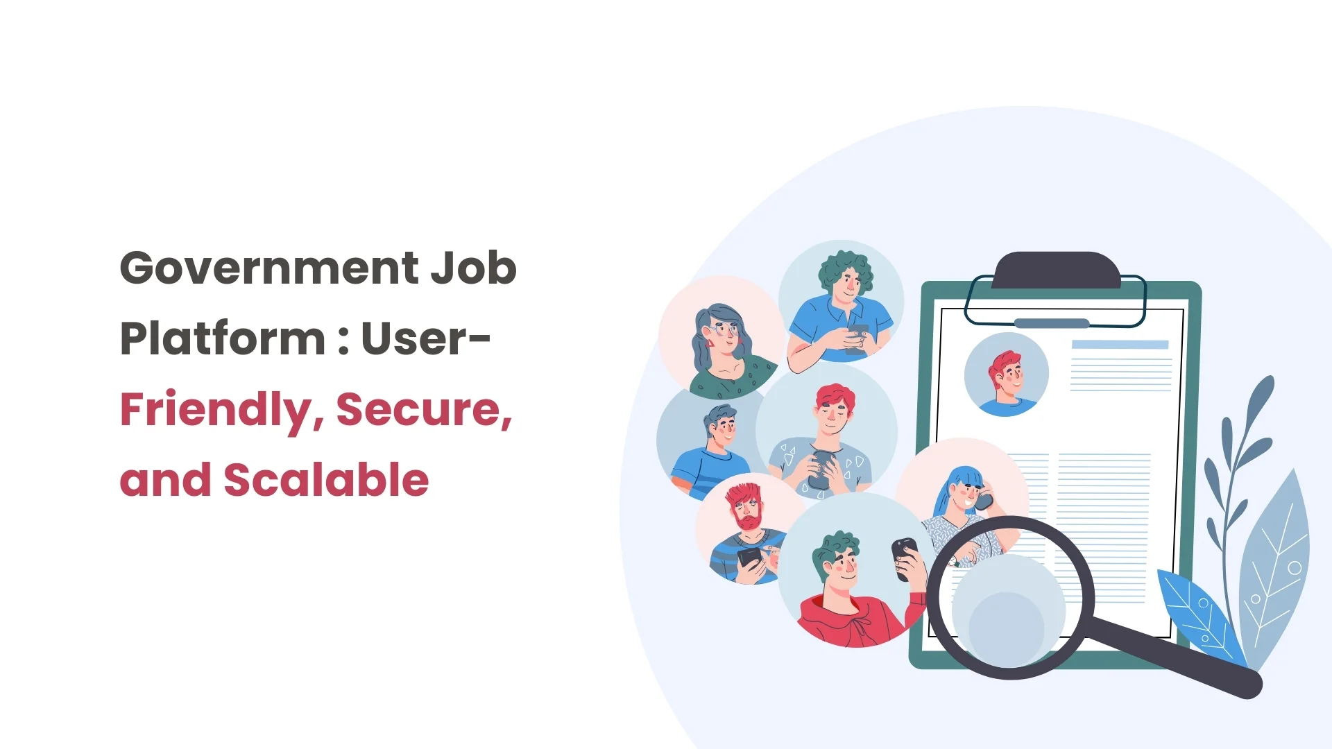 Government Job Platform User-Friendly, Secure and Scalable