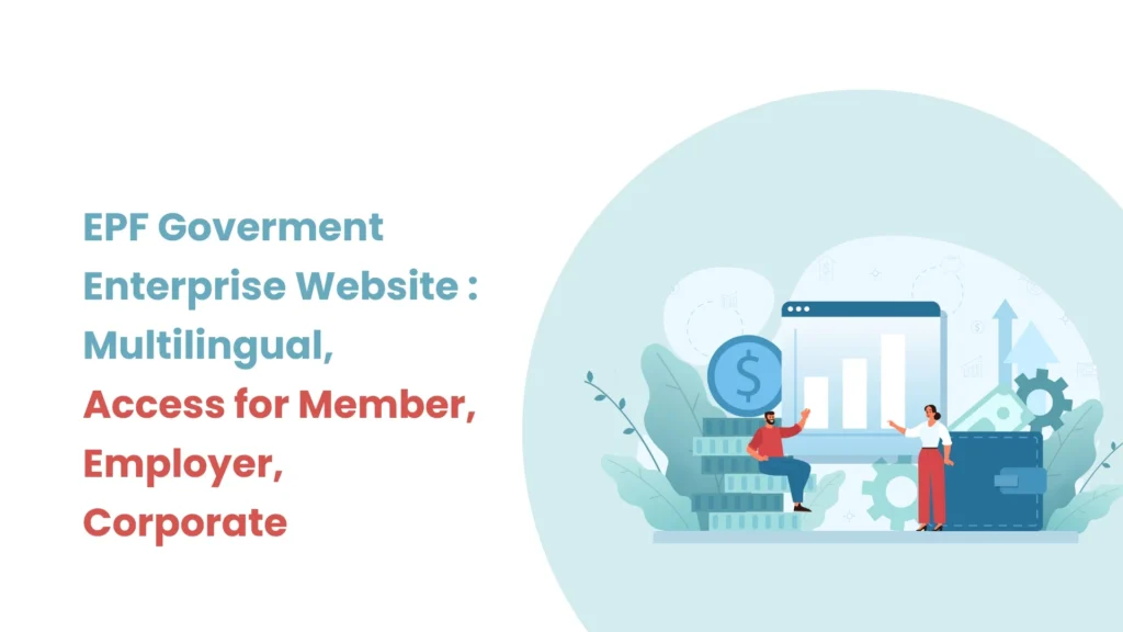 EPF Government Enterprise Website _ Multilingual, Access for Member, Employer, Corporate - New