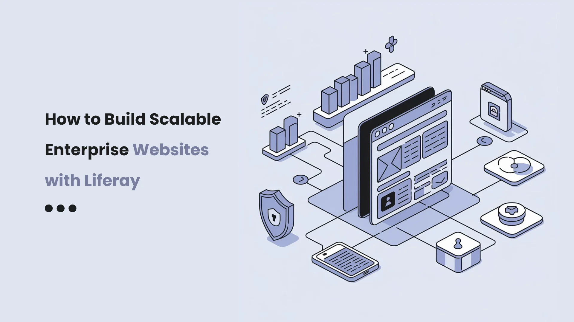 How to Build Scalable Enterprise Websites with Liferay