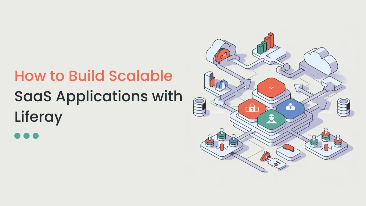 How to Build Scalable SaaS Applications with Liferay